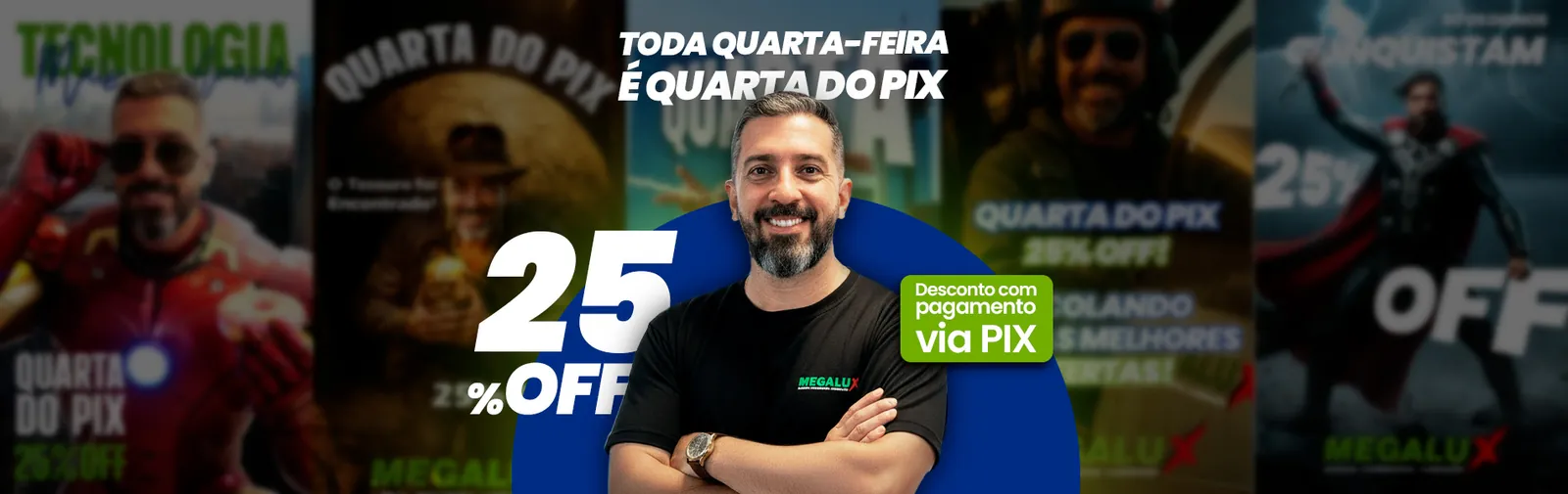 Claiton, da Megalux: 25% OFF na Quarta do PIX, desconto com pagamento via PIX